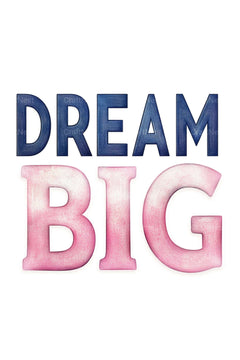 Dream Big Poster Wall Art - CraftNest - Digital Crafting and Art