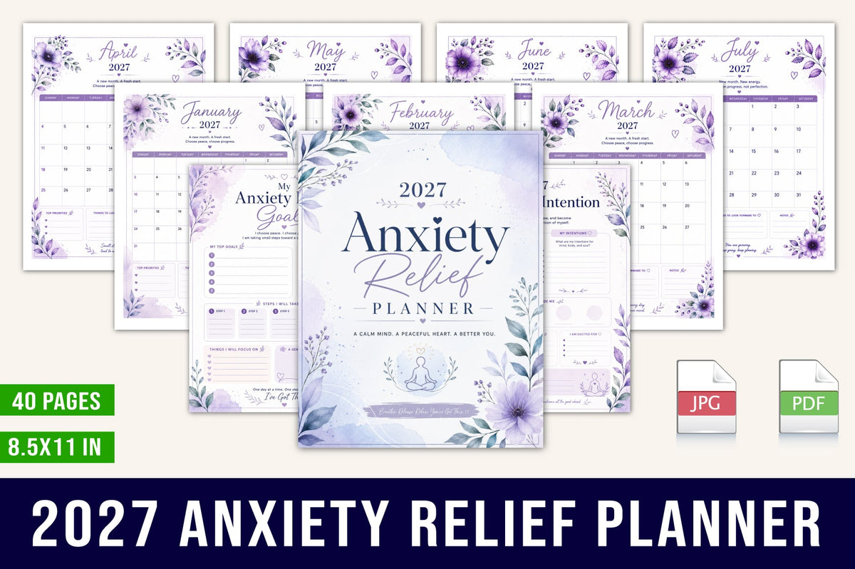 Anxiety Relief Planner 2027