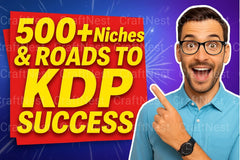500 Niches: Road to KDP Success - CraftNest - Digital Crafting and Art