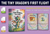 The Tiny Dragon's First Flight Book