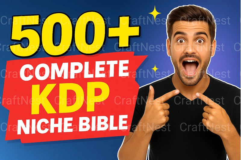 Complete KDP Niche Bible Guide - CraftNest - Digital Crafting and Art