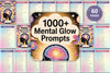 Mental Glow Prompts for Mindfulness and Well-being