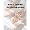 Mental Health and Self Care Planner Bundle