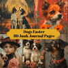 Dogs Easter Junk Journal Pages