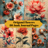 Origami Flowers Junk Journal Pages