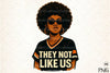 They Not Like Us: Black Women Clipart Bundle