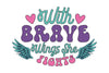 With Brave Wings She Fights Bundle