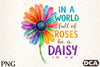 In a World Full of Roses, Be a Daisy Clipart Bundle