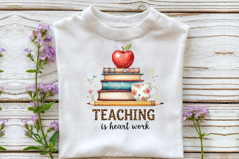 Teaching Is Heart Work Clipart Bundle - CraftNest - Digital Crafting and Art