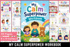 My Calm Superpower Workbook