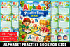 Alphabet Practice Workbook for Kids