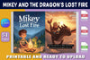 Mikey and the Dragon's Lost Fire Book