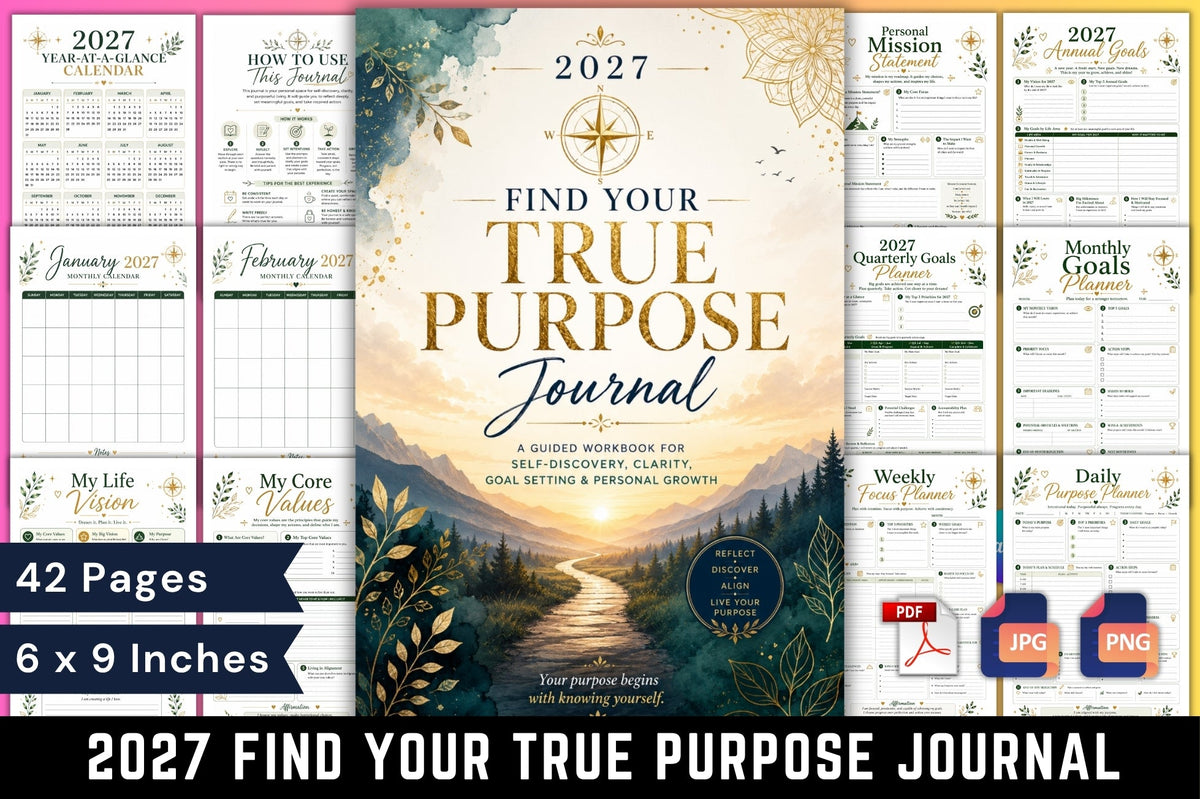 Find Your True Purpose Journal 2027