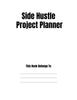 Side Hustle Project Planner KDP Planner