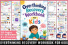 Overthinking Recovery For Kids Workbook