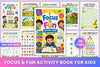 Focus Fun Activity For Kids Book