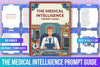 Medical Intelligence Guide Prompts