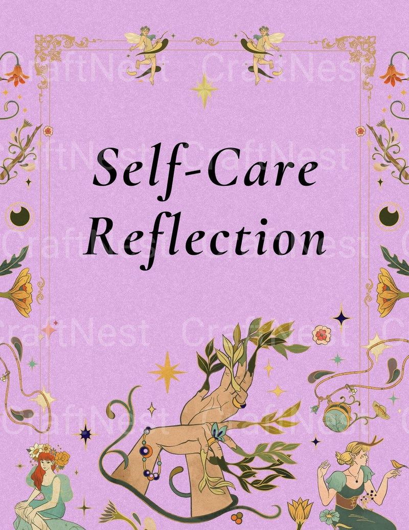 Self Care Reflection Guide - CraftNest - Digital Crafting and Art