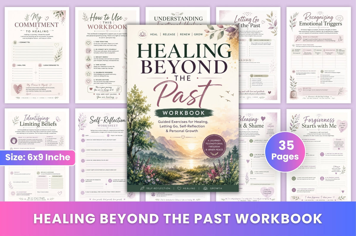 Healing Beyond The Past Workbook