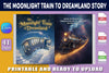 The Moonlight Train to Dreamland