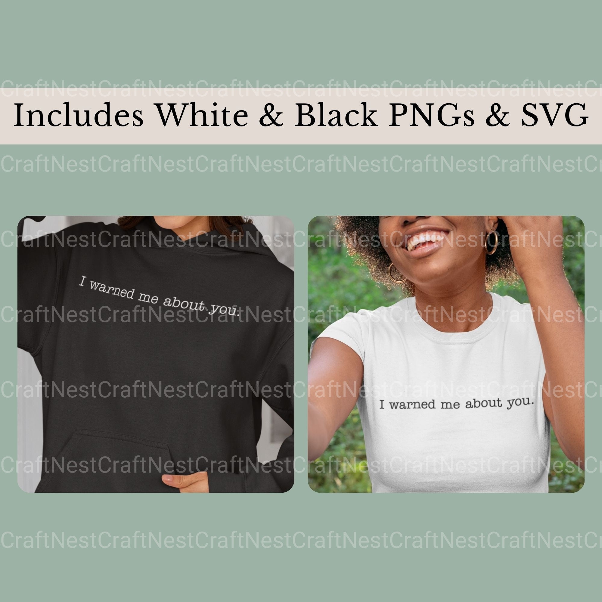 I Warned Me About You & Pngs SVG Bundle