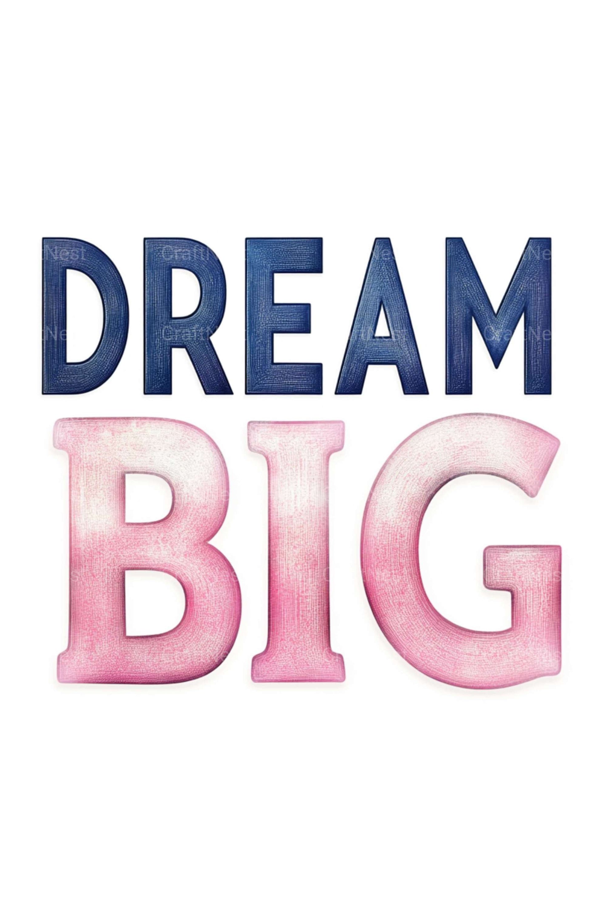 Dream Big Poster Wall Art - CraftNest - Digital Crafting and Art