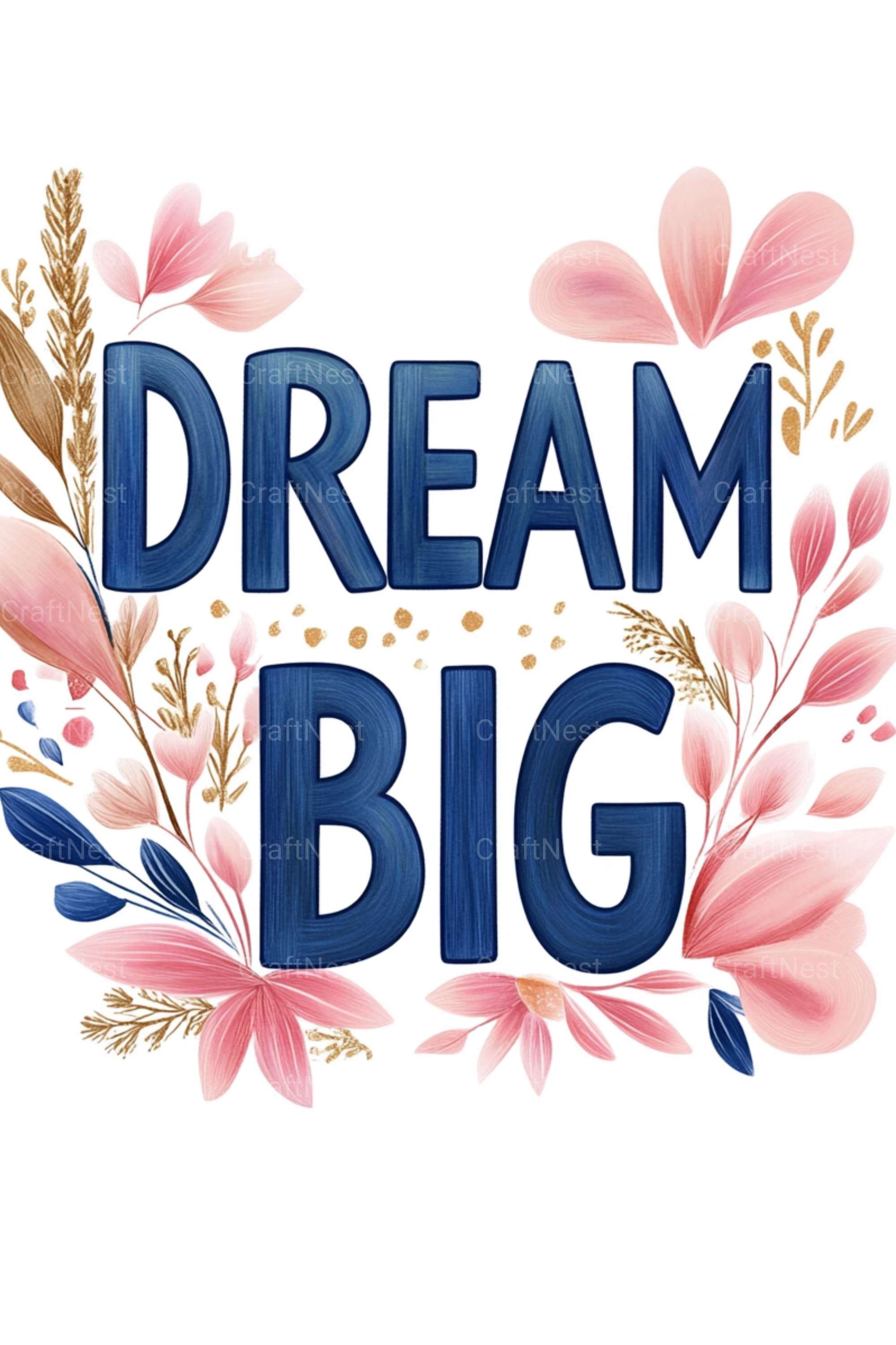 Dream Big Poster Wall Art - CraftNest - Digital Crafting and Art