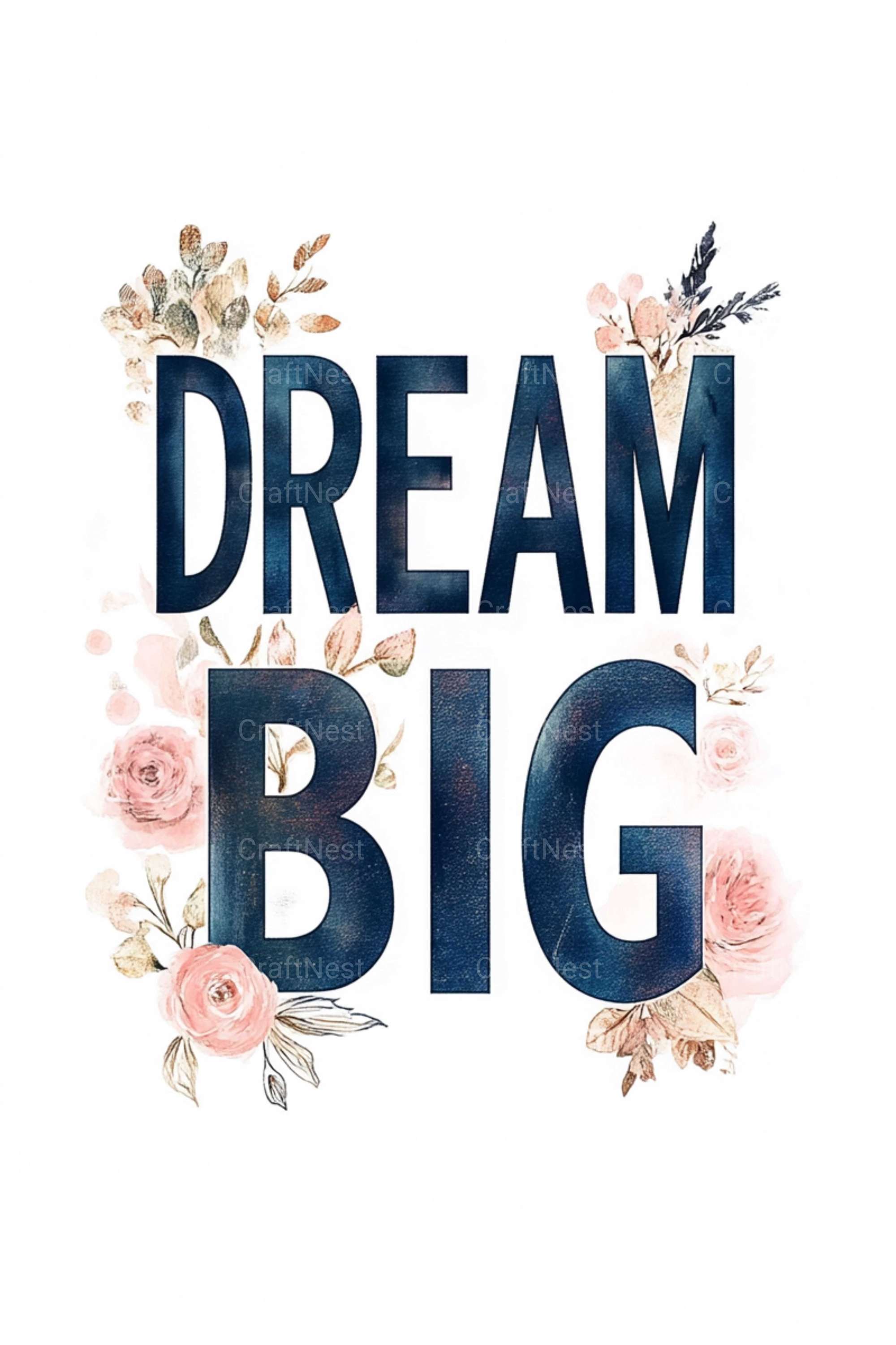 Dream Big Poster Wall Art - CraftNest - Digital Crafting and Art