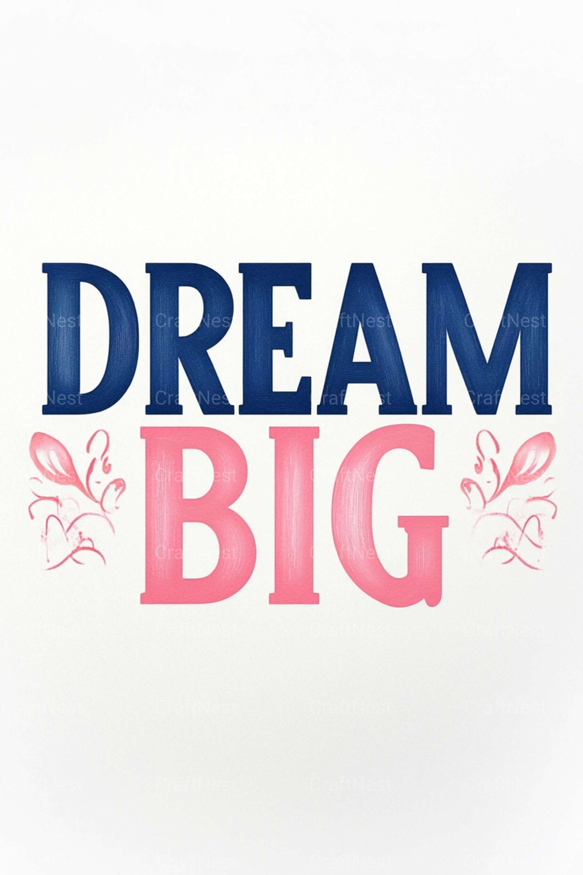 Dream Big Poster Wall Art - CraftNest - Digital Crafting and Art