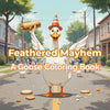Feathered Mayhem: Goose Coloring Book Bundle