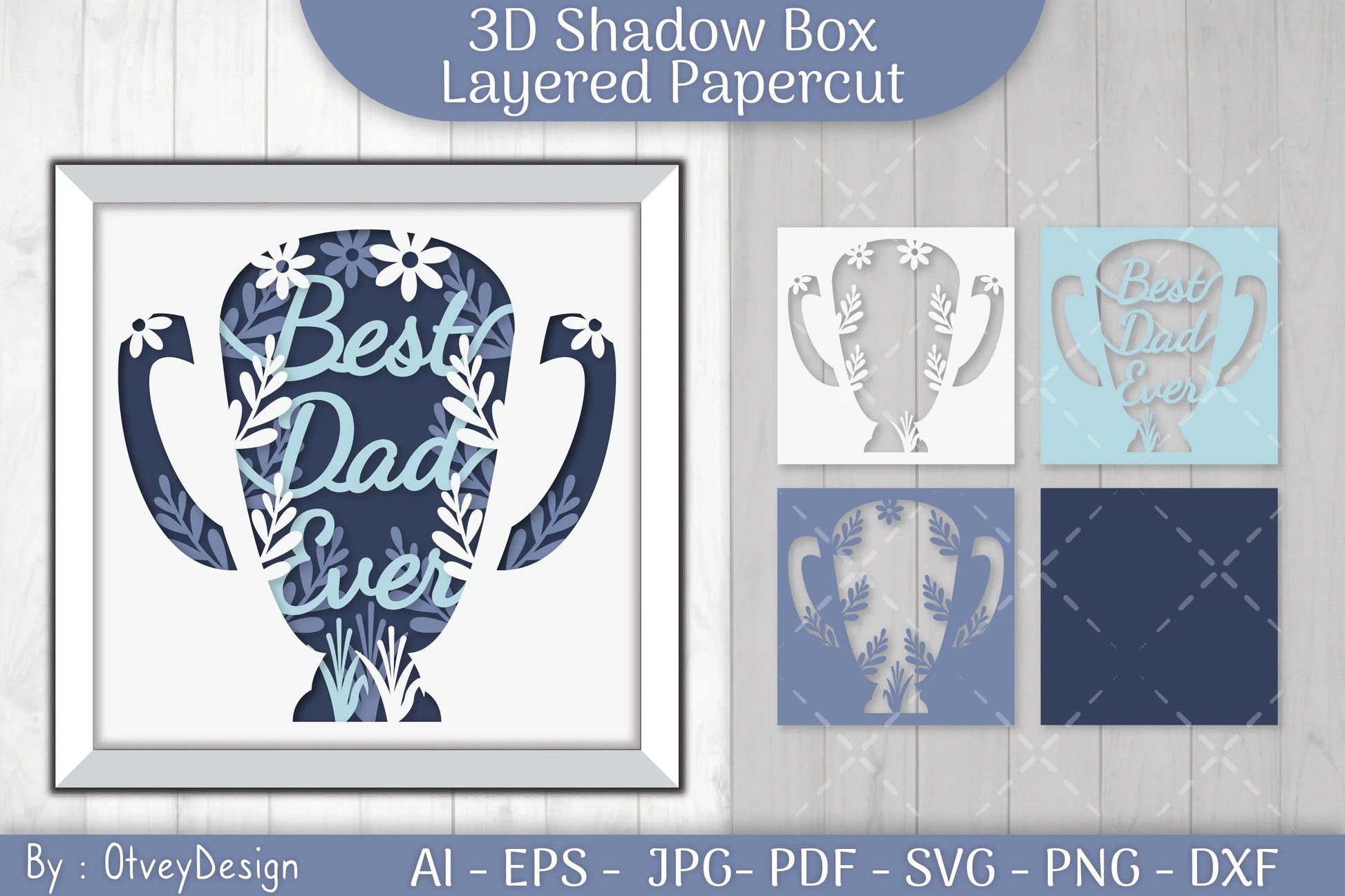 Best Dad Ever 3D Shadowbox Father Layered Papercut SVG Bundle - CraftNest - Digital Crafting and Art