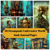 Steampunk Underwater World Junk Journal Pages
