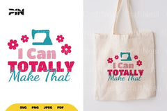 Craft Quote SVG Bundle: 'I Can Totally Make That' Clipart - CraftNest - Digital Crafting and Art