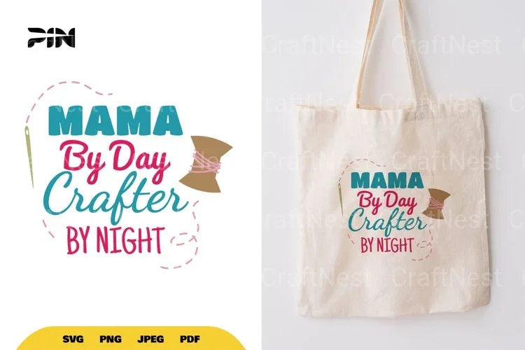 Craft Quote Mama By Day Crafter By Night SVG Bundle - CraftNest - Digital Crafting and Art