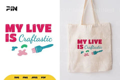 Craft Quote 'My Life Is Craftastic' SVG Bundle - CraftNest - Digital Crafting and Art