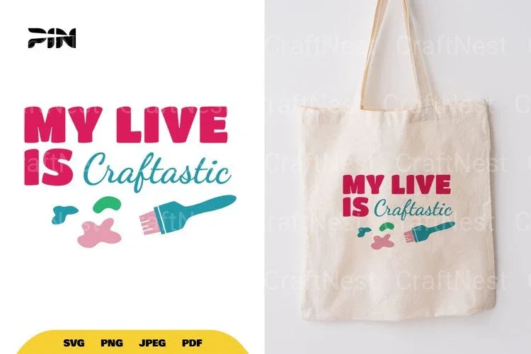 Craft Quote 'My Life Is Craftastic' SVG Bundle - CraftNest - Digital Crafting and Art