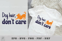 Dog Hair Don't Care: Dog Quotes SVG Bundle - CraftNest - Digital Crafting and Art