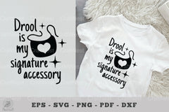 Drool is My Signature Accessory - Baby Quotes SVG Bundle - CraftNest - Digital Crafting and Art