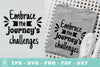 Embrace the Journey's Challenges: Motivational SVG Bundle