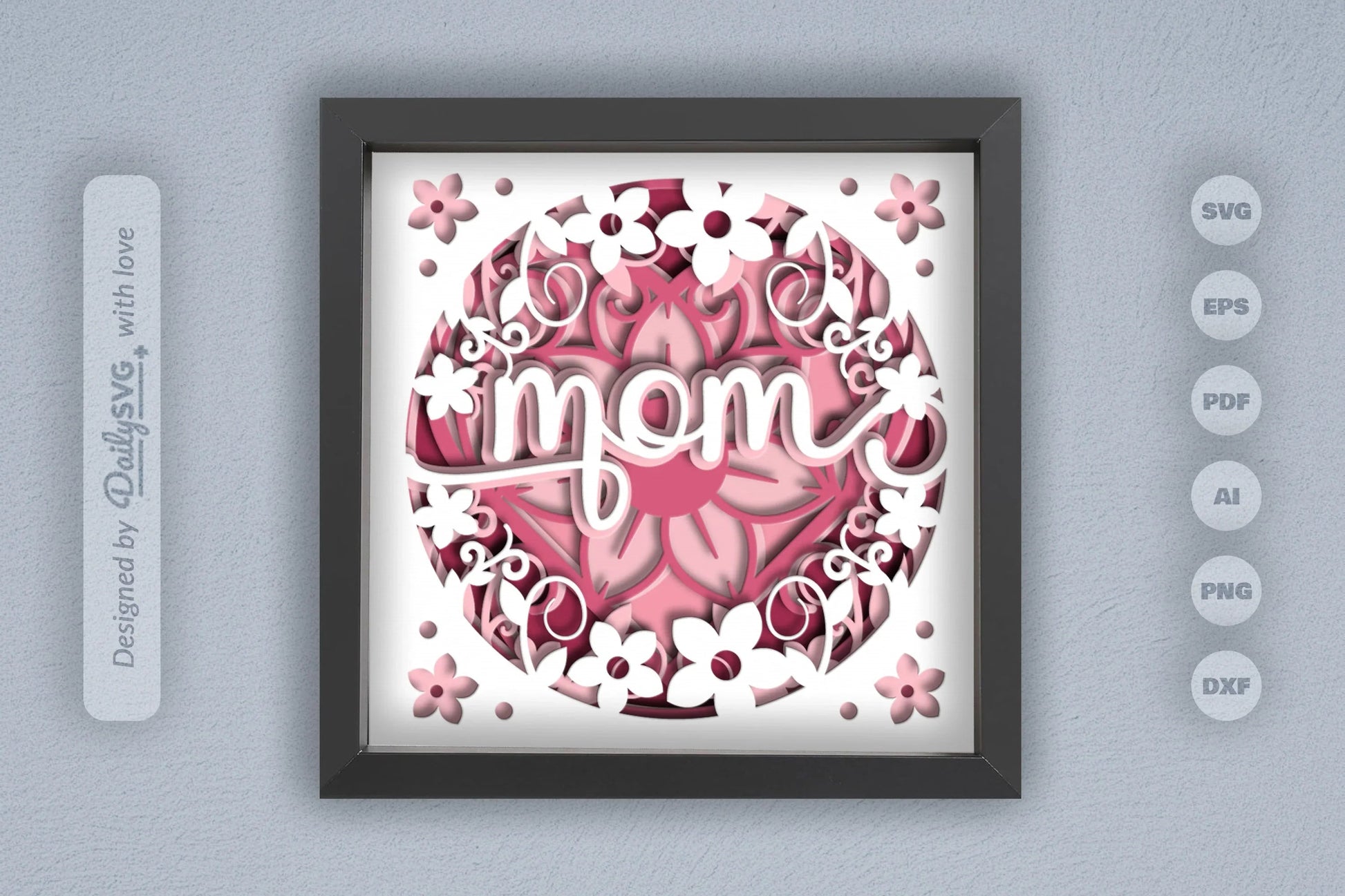 Floral Mom 3D Papercut Shadow Box SVG Bundle - CraftNest - Digital Crafting and Art