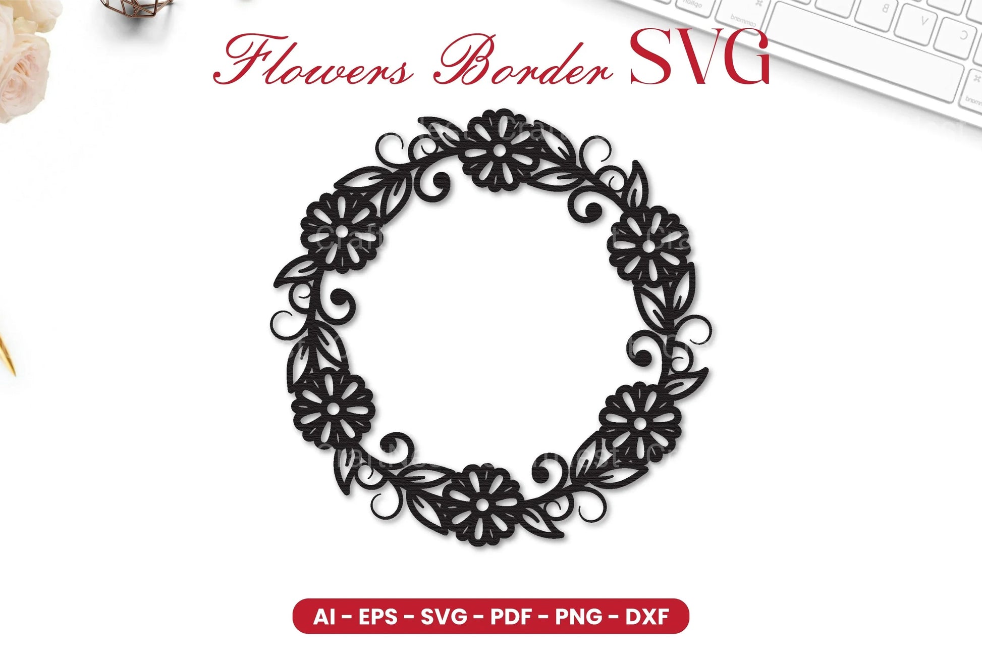 Flowers Border SVG Bundle - CraftNest - Digital Crafting and Art