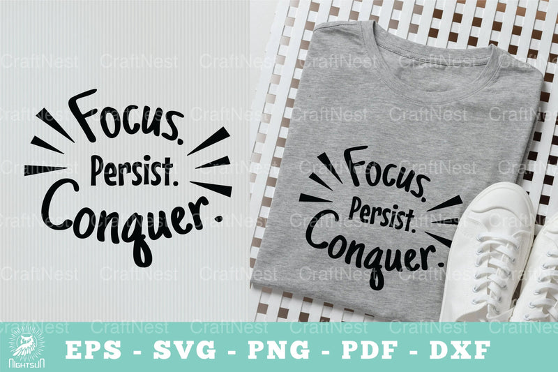 Focus Persist Conquer Motivational SVG Bundle - CraftNest - Digital Crafting and Art