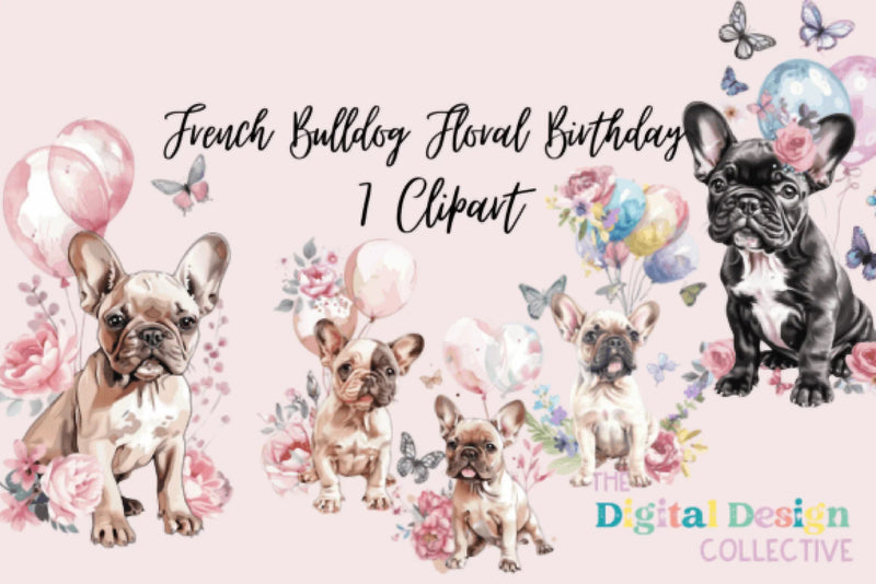 French Bulldog Birthday Floral Clipart Bundle - CraftNest - Digital Crafting and Art