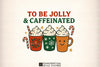 Jolly & Caffeinated Christmas Coffee Clipart Bundle