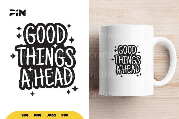 Inspirational Good Things Ahead SVG Bundle - CraftNest - Digital Crafting and Art