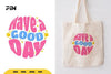Inspirational Have a Good Day SVG Bundle