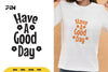 Inspirational Have a Good Day SVG Bundle