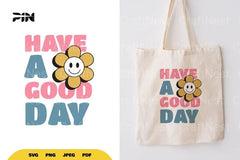 Inspirational Have a Good Day SVG Bundle - CraftNest - Digital Crafting and Art
