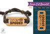 Let's Get Spooky Laser Cut Bracelet SVG Design Bundle