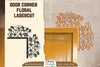 Door Corner Floral Lasercut SVG Bundle